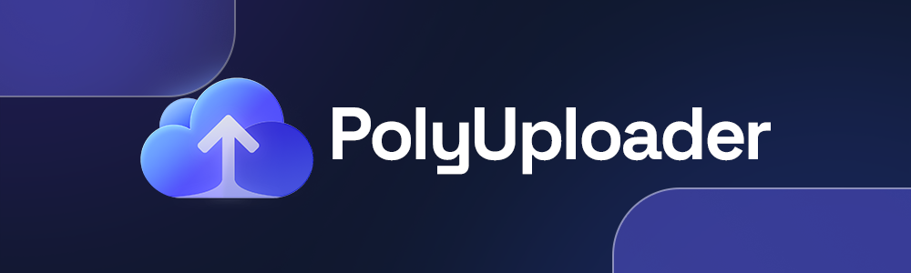 PolyUploader preview